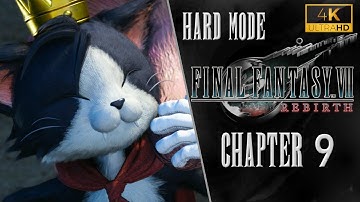 Final Fantasy 7 Rebirth | Chapter 9 | Hard Mode, No Commentary