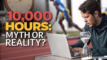 The Truth About the 10,000-Hour Rule: Myth or Reality?