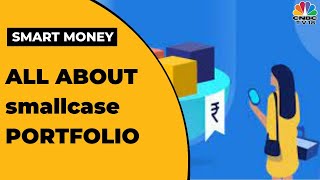 Vasant Kamath &  Anugrah Shrivastava Explain All About smallcase Portfolio | Smart Money | CNBC-TV18