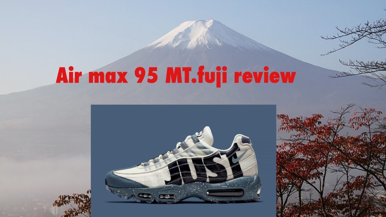 air max 95 mount fuji