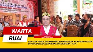 DKN DAN AMAN KALBAR MINTA PENERTIBAN KAWASAN HUTAN UTAMAKAN KEPASTIAN HAK MASYARAKAT ADAT