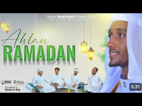 Ahlen Ramadan New Video Cilip Ethopian Nashid By Robsan Mohammad 