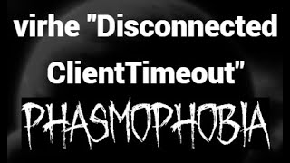 Kuinka korjata virhe Disconnected ClientTimeout Phasmophobia-pelissä – Toimivat ratkaisut!