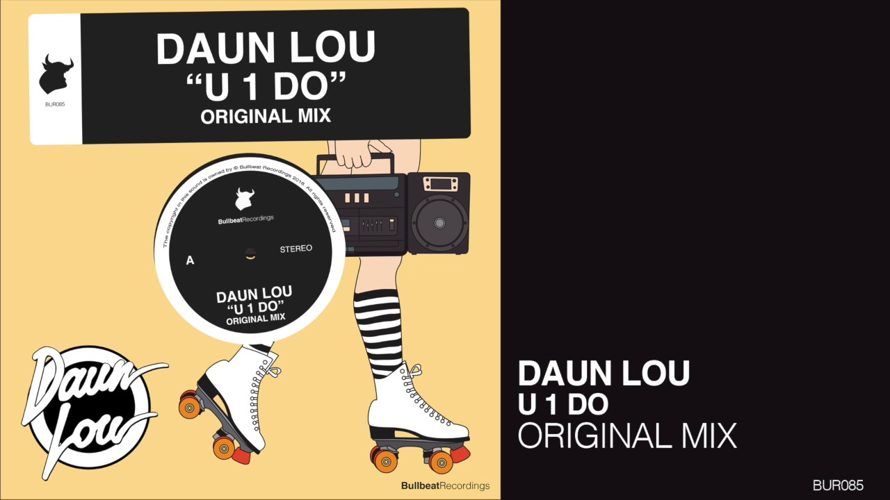 Daun Lou - U 1 Do (Original Mix) [Bullbeat Recordings]