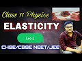 ELASTICITY  | Lec-2 |Class-11 physics |CHSE NCERT/CBSE Class 11 Physics |NEET /JEE | Anshuman Sir