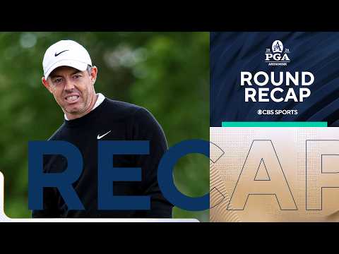 2026 PGA Championship Highlights: Rory McIlroy, Bryson DeChambeau struggle in First Round
