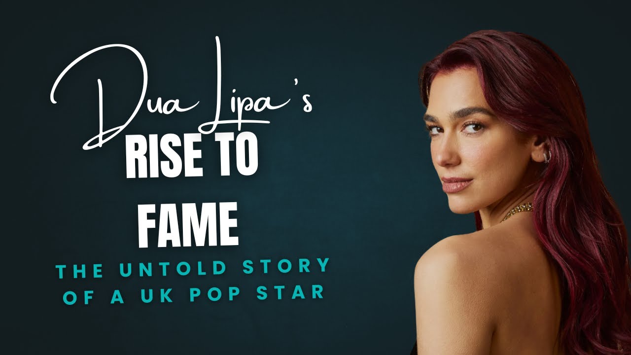 Dua Lipa Success Story | The Untold Journey of a UK Superstar