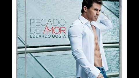 Vida sem alma - Eduardo Costa - CD Pecado de Amor 2012