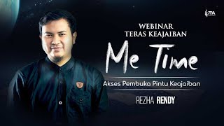 TERAS KEAJAIBAN #1 | ME TIME:  Akses Pembuka Pintu Keajaiban | Rezha Rendy