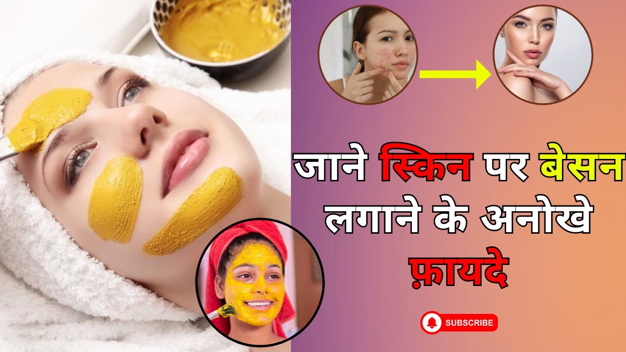 Unique Benefits Of Applying Besan unique-benefits-of-applying-besan