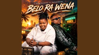 Belo Ra Wena feat Papa Khwatsi