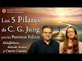 Los 5 Pilares de C. G. Jung para las Personas Felices - Mindfulness, Método Aztlan y Cuarto Camino