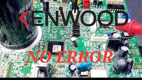 Kenwood DC inverter AC NO error code indoor unit PCB Board  #284