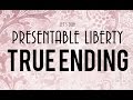 Let's Dub Presentable Liberty: TRUE ENDING