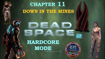 Dead Space 2 | Chapter 11: Down in the Mines | Hardcore Mode | Spanish Subtitles | PC Steam.