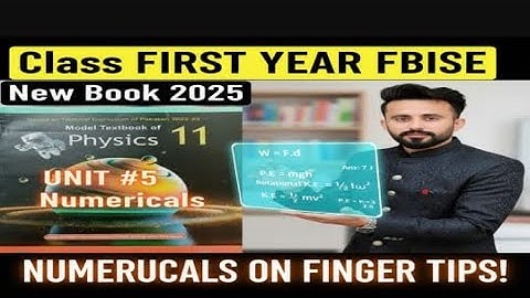 FBISE 1st Year Physics | Unit 5 Numericals Solved (2024-2025 NEW Syllabus) | HSSC-I Problems