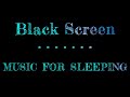 Piano Music for Sleeping | Black Screen [ Music with Black Screen ] 10 hours | Music Relax