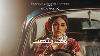 Waqt-e-Rukhsat | Fahad Hussayn x Natasha Baig