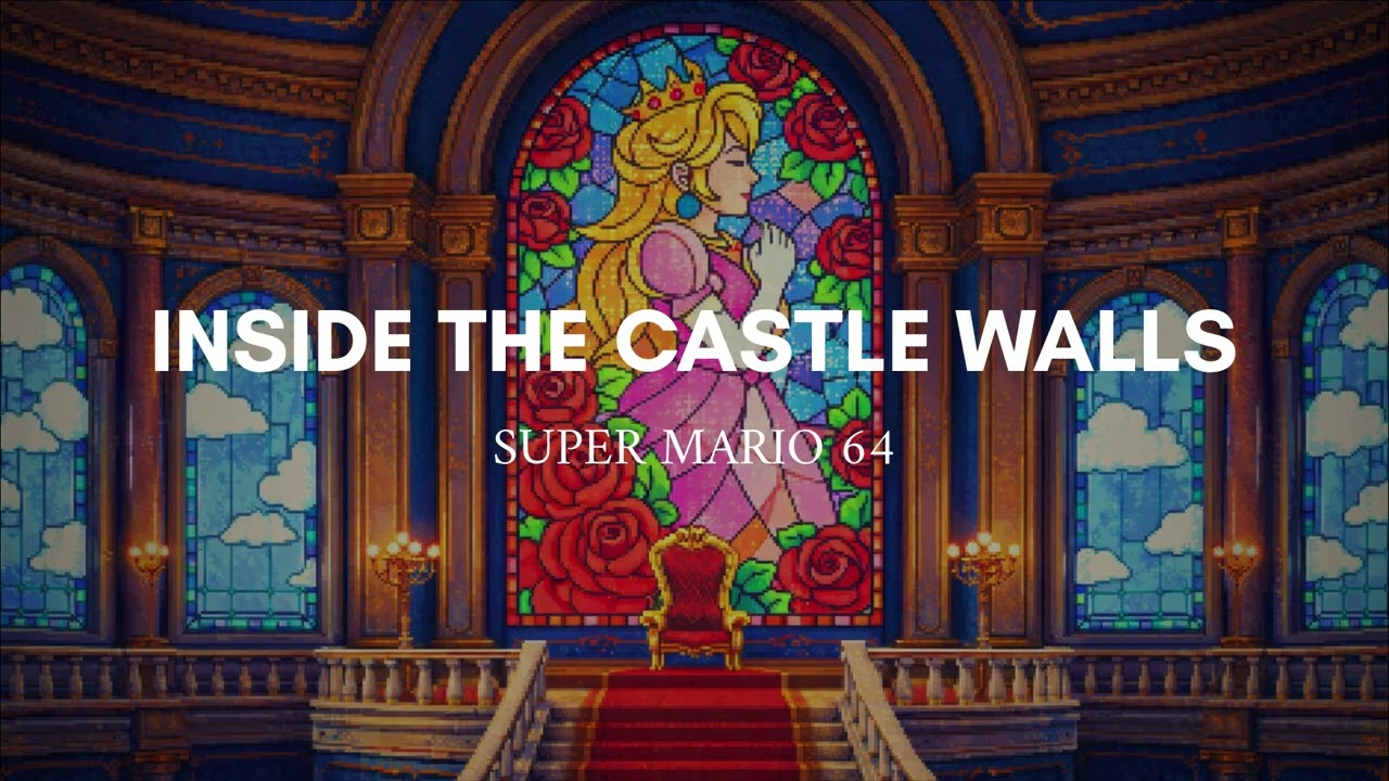 Inside The Castle Walls | Super Mario 64 (Remix)