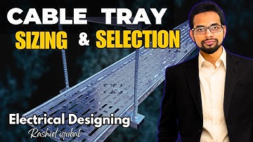 Cable Tray Size Calculation with Load & Spacing | Full Practical Guide