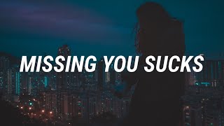 Clara Mae - Missing You Sucks (Lyrics)