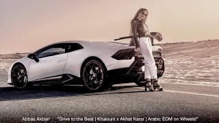 “Drive to the Beat | Khalouni x Akhat Karar | Arabic EDM on Wheels!”