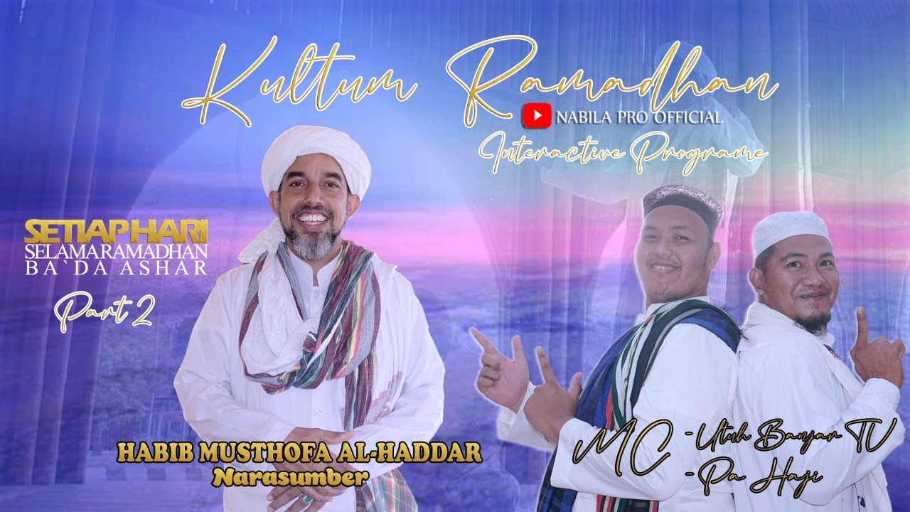 PART 2 INTERAKTIF RELIGI BERSAMA HABIB MUSTHOFA AL HADDAR MC UTUH 