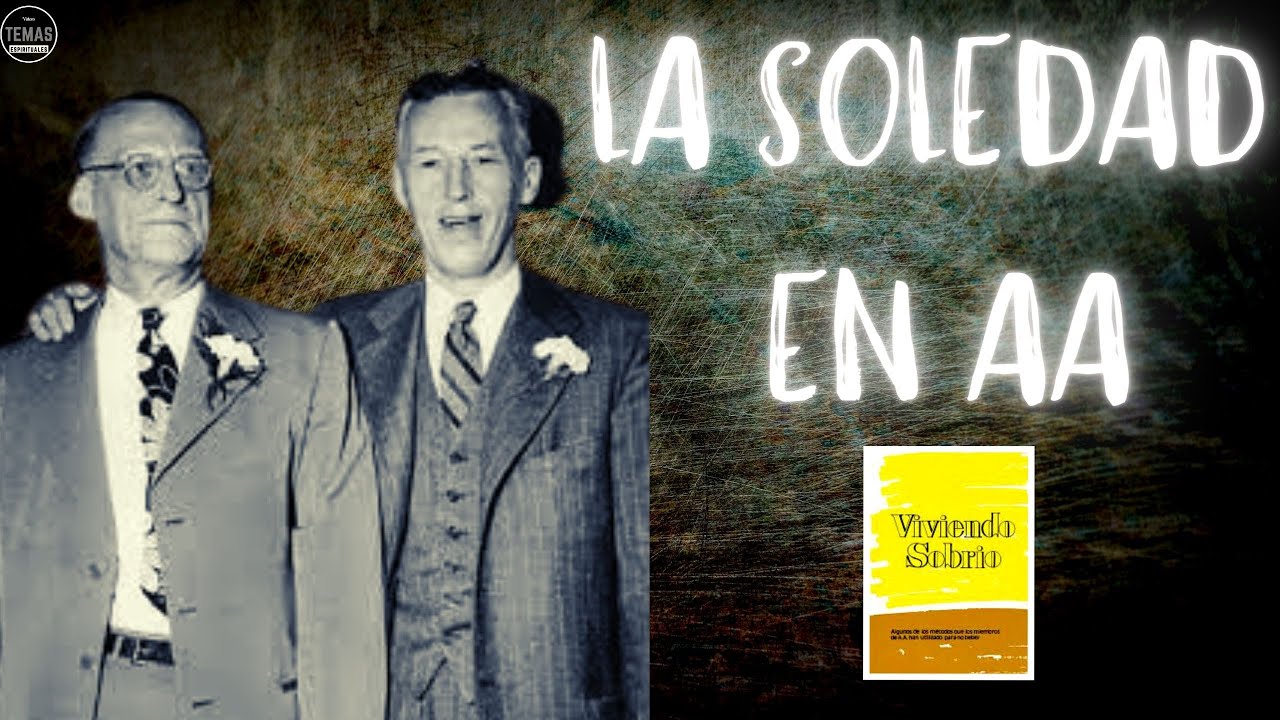 Protegerse de la SOLEDAD / Viviendo Sobrio / #podcast