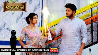 Rajayoga | Ep 184 | Mega Serial | 18th June 2024 | Watch Full Episode Now On Tarang Plus