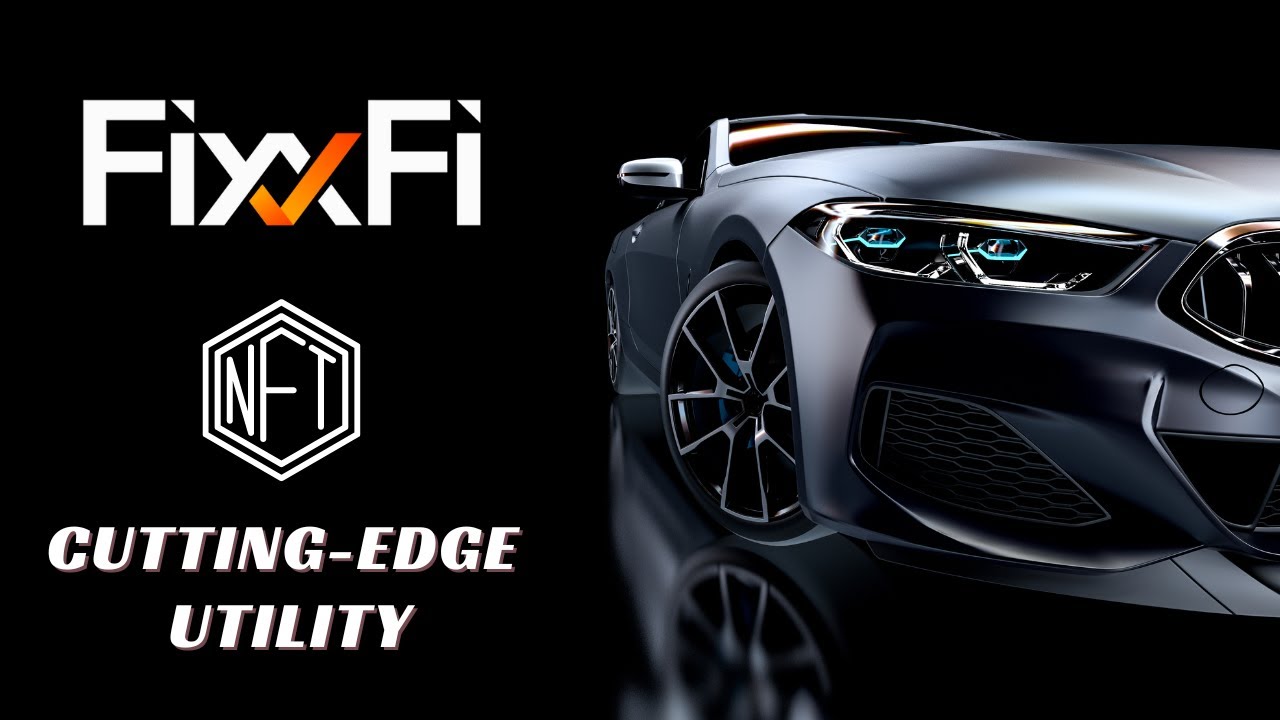 Fixxfi NFT Cutting-edge Utility on Elrond Blochchain