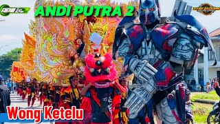 Wong Ketelu - ANDI PUTRA 2 - Arak Arakan Singa Depok