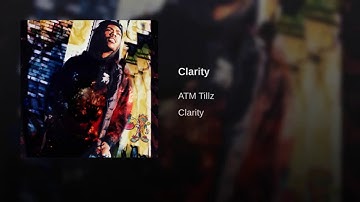 ATM Tillz - Clarity