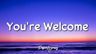 Flexprophet - You're Welcome (Lyrics) 🎵