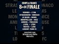 Coupe de France : des 8es de finale explosifs !