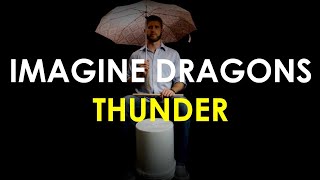 Thunder - Imagine Dragons | bucketdrumming.net Resimi