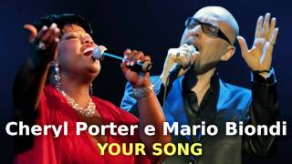 Your Song - Cheryl Porter & Mario Biondi chords