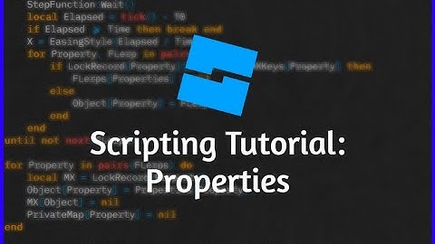 Scripting Tutorial #1 - Properties