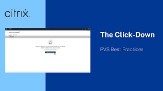 The Click-Down S3 Ep3: PVS Best Practices