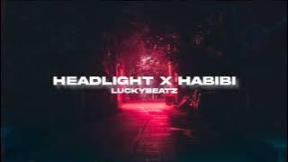 HEADLIGHT X HABIBI - LUCKYBEATZ REMIX