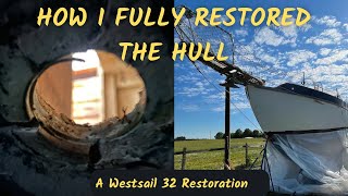 Finished Restoring the Hull of a Westsail 32 Sailboat | Sailboat Restoration Ep. 35