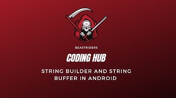 How to use String Builder and String Buffer in android?