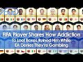 FIFA Player Shares How Addiction To Loot Boxes Ruined Him While EA Denies They're Gambling
