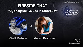 Vitalik Buterin and Naomi Brockwell - Fireside Chat // ECC#2 - Buenos Aires 2025