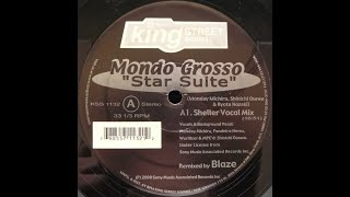 Mondo Grosso - Star Suite (Shelter Vocal Mix)
