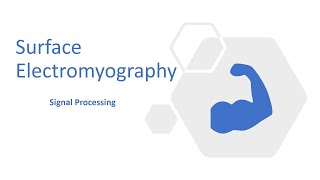 Surface Electromyography (SEMG) Signal Processing | Part 1