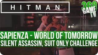 Hitman - Sapienza - World of Tomorrow - Silent Assassin, Suit Only Walkthrough (incl. 15 Challenges)