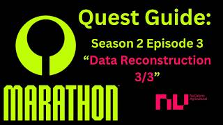 Marathon Season 2 Contract Guide: Data Reconstruction [3/3]