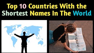 10 Shortest Official Country Name in the World