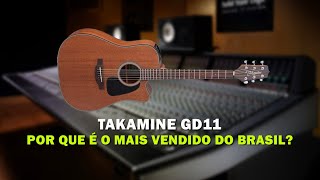 Takamine Gd11 - O Melhor Violão Custo-Benefício?