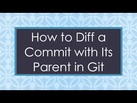 How to Diff a Commit with Its Parent in Git